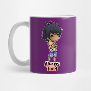 Always Tired Mug